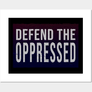 defend the oppressed Posters and Art